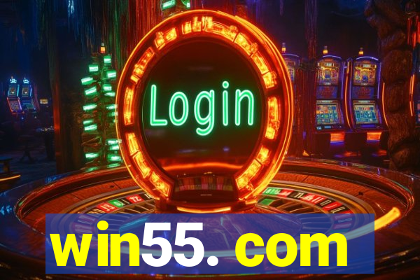 win55. com